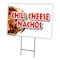 Signmission Chili Cheese Nacho Yard Sign & Stake outdoor plastic coroplast window, C-1216-DS-Chili Cheese Nacho C-1216-DS-Chili Cheese Nacho - alternate 1